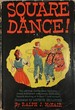 Square Dance!