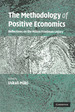 The Methodology of Positive Economics: Reflections on the Milton Friedman Legacy