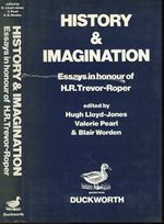History & Imagination: Essays in Honour of H.R. Trevor-Roper
