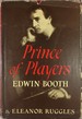 Prince of Players: Edwin Booth