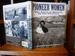 Pioneer Women: the Lives of Women on the Frontier
