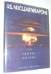U.S. Nuclear Weapons: the Secret History