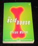 The Acid House