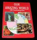 Our Amazing World