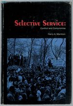 Selective Service: Conflict and Compromise