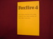 The Foxfire Book 4. Fiddle Making, Spring Houses, Horse Trading, Sassafras Tea, Berry Buckets, Gardening, and Further Affairs of Plain Living
