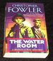The Water Room