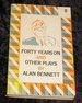 Forty Years on and Other Plays