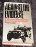 Against the Evidence