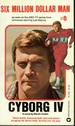 Six Million Dollar Man #6: Cyborg IV