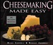 Cheesemaking Made Easy: 60 Delicious Varieties