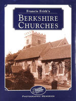 Francis Frith's Berkshire Churches (Photographic Memories)