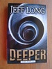 Deeper
