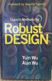 Taguchi Methods for Robust Design