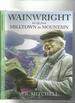 Wainwright His Life From Milltown to Mountain