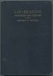 Lip-Reading Principles and Practice: a Hand-Book for Teachers and for Self Instruction