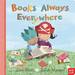 Books Always Everywhere
