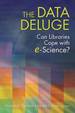 The Data Deluge: Can Libraries Cope With E-Science?