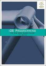 Ios Programming: the Big Nerd Ranch Guide