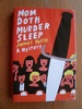 Mom Doth Murder Sleep