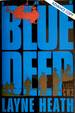 The Blue Deep [Advance Uncorrected Proofs]