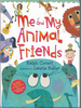Me and My Animal Friends