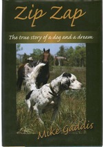 Zip Zap the True Story of a Dog and a Dream