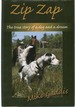 Zip Zap the True Story of a Dog and a Dream