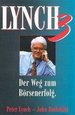 Lynch III. Der Weg Zum B�rsenerfolg [Gebundene Ausgabe] Von Peter Lynch (Autor), John Rothchild Fonds-Superstar Peter Lynch Und Co-Autor John Rothchild Erkl�ren F�r Jedermann Verst�ndlich Die Grundlegenden Prinzipien Der Kapitalanlage. in Diesem...