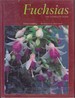 Fuchsias: the Complete Guide
