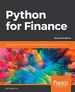 Python for Finance-Second Edition: Apply Powerful Finance Models and Quantitative Analysis With Python