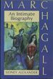 Chagall: Marc Chagall: an Intimate Biography