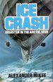 Ice Crash, Disaster in the Arctic, 1928