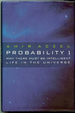 Probability 1 Why There Must Be Intelligent Life in the Universe