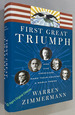 First Great Triumph: How Five Americans Made Their Country a World Power