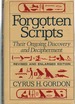 Forgotten Scripts; Their Ongoing Discovery and Decipherment