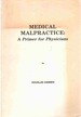 Medical Malpractice a Primer for Physicians