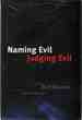 Naming Evil, Judging Evil