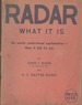 Radar What It is, an Easily Understood Explanation-How It Did Its Job