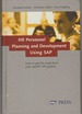 Hr Personnel Planning and Development Using Sap How to Get the Most From Your Sap Hr Systems