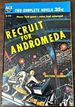 Recruit for Andromeda/the Plot Against Earth