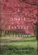 A Small Earnest Question; Book 4