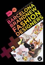 Barcelona Brand New Fashion Designers: Modafad 25 Editions