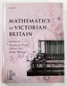 Mathematics in Victorian Britain
