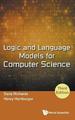 Logic and Language Models for Computer Science (Third Edition)