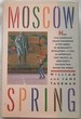 Moscow Spring
