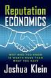 Reputation Economics: Why Who You Know is Worth More Than What You Have
