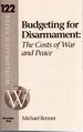 Budgeting for Disarmament: the Costs of War and Peace (Worldwatch Paper #122)