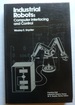 Industrial Robots: Computer Interfacing and Control