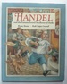 Handel and the Famous Sword Swallower of Halle